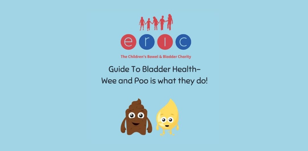 ERIC Charity - Guide to Children's Bladder Health